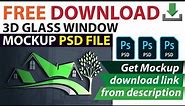 Logo Mockup Free Download | 3D Glass Window Logo mockup photoshop psd file