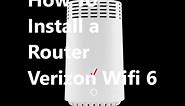 How To Set Up a WiFi 6 Router Verizon