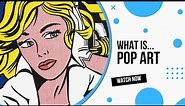What is Pop Art?
