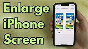 How to Enlarge Screen on iPhone 13 - Step by Step