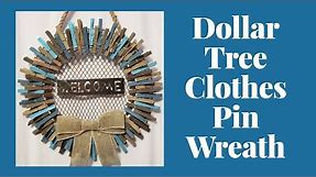 Dollar Tree Clothes Pin Wreath