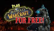 How to Play World of Warcraft for FREE! 2020