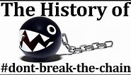 The History of #dont-break-the-chain