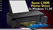 How to Install Epson L1800 Printer Driver in Windows 11 or Windows 10