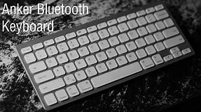 Anker Bluetooth Keyboard Review/Setup
