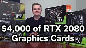 $4,000 of NVidia RTX 2080 Graphics Cards - Detailed Unboxing & Overview