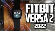 FitBit Versa 2 (2022)｜Watch Before You Buy