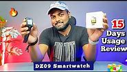 DZ09 Smartwatch | 15 Days Usage Review | Pros & Cons 🔥🔥