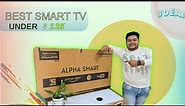 Thomson Alpha Smart | 40 inch smart TV | Unboxing & Review ! Best TV Under ₹13999 👌 | Gadget Genius