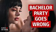 Bachelor party goes wrong