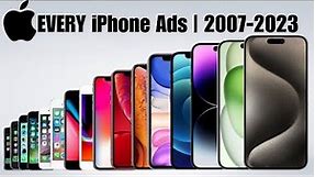 Every iPhone Commercial | 2007 - 2023