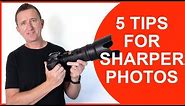 How to take sharper photos with a digital camera - More photography tips for beginners