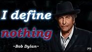 Bob Dylan Once Said... | Deep and Thought-provoking Quotes |