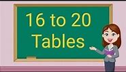 Tables of 16 to 20 | Learn Multiplication Table from 16 to 20 | Rhythmic Table of 16 to 20