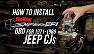 How To Install Sniper EFI BBD for 1971-1986 Jeep CJs