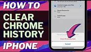 How to Clear History in Chrome on iPhone