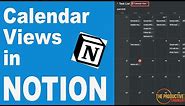 Using Calendar Views in Notion - A Guide