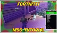 TUTORIAL - HOW TO INSTALL FORTNITE MODS FOR [PS4/XBOX & PC] *NEW*