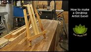 How to make a Desktop Artist Easel - Woodworking Project