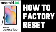Android How To Factory Reset - How To Factory Reset Samsung Android Tablet Instructions, Guide, Help
