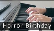 Happy Birthday Piano (Horror Version)