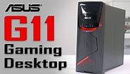 ASUS G11 Gaming Desktop Overview