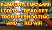 Samsung LCD LN52A650 No Dead Set BN44-00200A Power Supply Repair Fix
