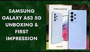 Samsung Galaxy A53 5G | Unboxing