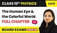 The Human Eye and the Colorful World Full Chapter Class 10 | CBSE Class 10 Physics 2022-23