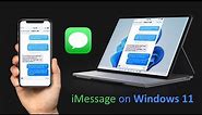 Unlock the Secret to Use iMessage on Windows 11 Now! Even works on unsupported devices!