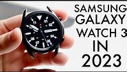 Samsung Galaxy Watch 3 In 2023! (Still Worth Buying?) (Review)