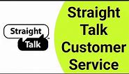 Straight Talk Customer Service Call | Straight Talk Customer Service