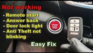 Honda REMOTE START NOT WORKING / Car LOCKS but LIGHTS DON'T FLASH / Anti theft NOT BLINKING