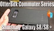 Samsung Galaxy S8 S8 Plus OtterBox Commuter Series Case Review Black