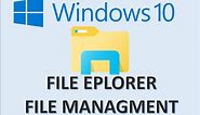 Windows 10 - File Explorer & Management - How to Organize Computer Files and Folders System Tutorial