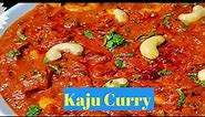 धाबा स्टाईल काजू करी / Kaju Curry recipe(अगदी सोप्या पद्धतीने) by Aannapurna recipe