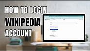 How to Login to Wikipedia Account
