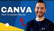 How To Screen Record On Canva (Canva Screen Recorder)