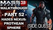 Mass Effect 3 - Hades Nexus: Prothean Sphere - Walkthrough (Part 52)