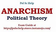 ANARCHISM : HOW TO WRITE ANSWERS ON THIS TOPIC?