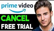 HOW TO CANCEL FREE TRIAL ON AMAZON PRIME VIDEO 2024! (FULL GUIDE)
