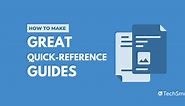 How to Make a Quick-Reference Guide | The TechSmith Blog