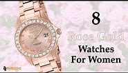 8 Top Brands Rose Gold Watches For Women Price Under $100