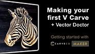 Create your first V-bit carve and overview of Vector Doctor in Carveco Maker