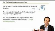 The CONFIGURATION MANAGEMENT PLAN | Key Concepts for Project Managers