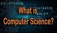 What is Computer Science all About?