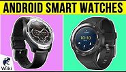 10 Best Android Smart Watches 2019