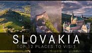 Slovakia - TOP 12 places you MUST SEE | CINEMATIC video
