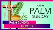 Palm Sunday 2024 Quotes: Bible Verses, Pics, Messages & Wallpapers To Share With Family and Friends | 📹 Watch Videos From LatestLY