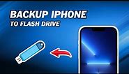 How to Backup iPhone to Flash Drive or External Drive (2 Ways)